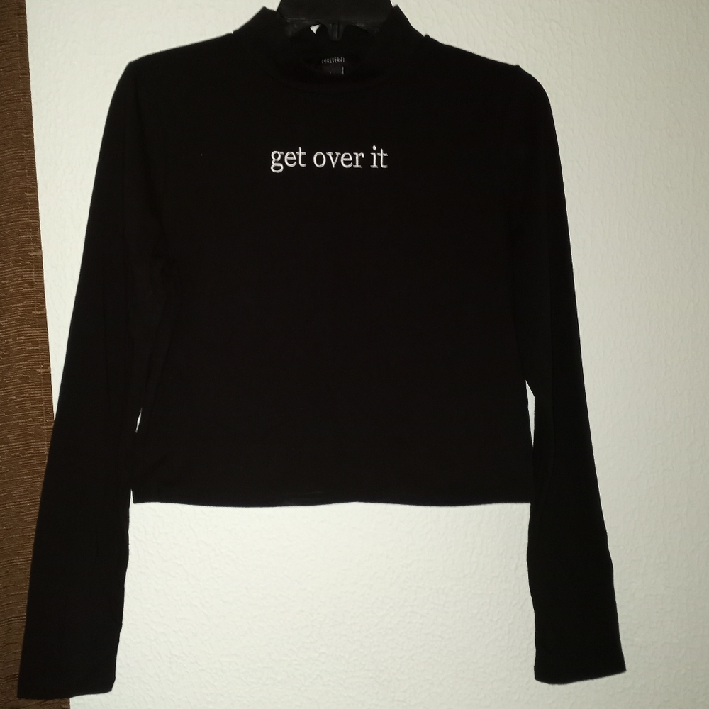 👾 Forever 21 Get Over It Mock Neck Crop Top